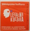 WDZIĘCZNA KULTURA LEGALNA KULTURA